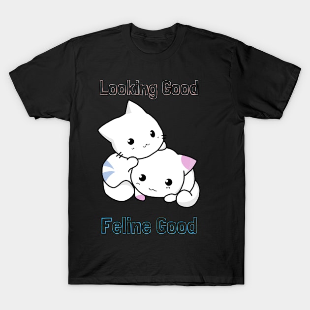 Feline Good T-Shirt by Charlitros11